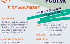 SEMINARI “DEFENSA PERSONAL POLICIAL” IPA PENEDÈS-GARRAF 25 ANIVERSARI