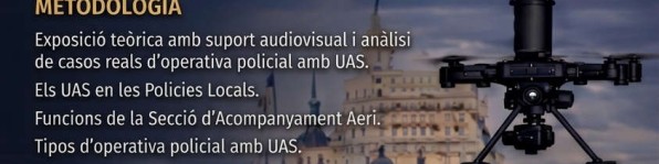 Curs de normativa i operativa policial amb UAS (Drons)