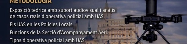 Curs de normativa i operativa policial amb UAS (Drons)
